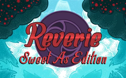 幻想：甜蜜版|Reverie: Sweet As Edition中文