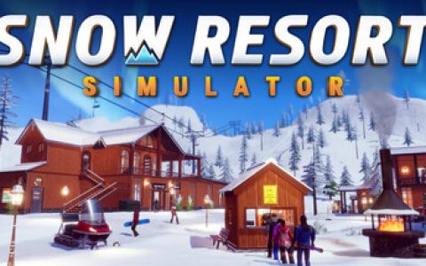 雪地度假村模拟器（Snow Resort Simulator）免安装中文版
