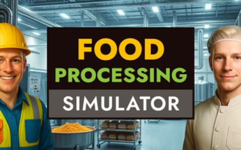 食品加工模拟器 （Food Processing Simulator）免安装中文版