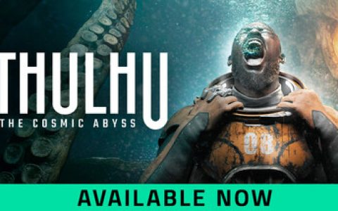 克苏鲁：恐怖深渊 （Cthulhu The Cosmic Abyss）免安装中文版