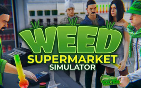 大麻超市模拟器 （Weed Supermarket Simulator）免安装中文版