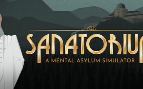 疗养院：精神病院模拟器 （Sanatorium - A Mental Asylum Simulator）免安装中文版