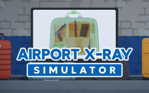 机场安检模拟器|机场X光模拟器 （Airport X-Ray Simulator）免安装中文版