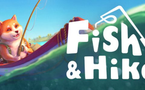 垂钓与徒步（Fish and Hike）免安装中文版