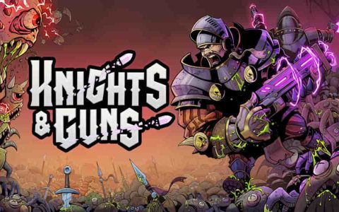 骑士与枪支|Knights and Guns中文