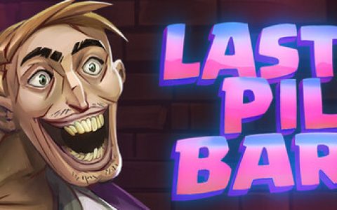最后的药丸酒吧 （[Bober Bros] Last Pill Bar）免安装中文版